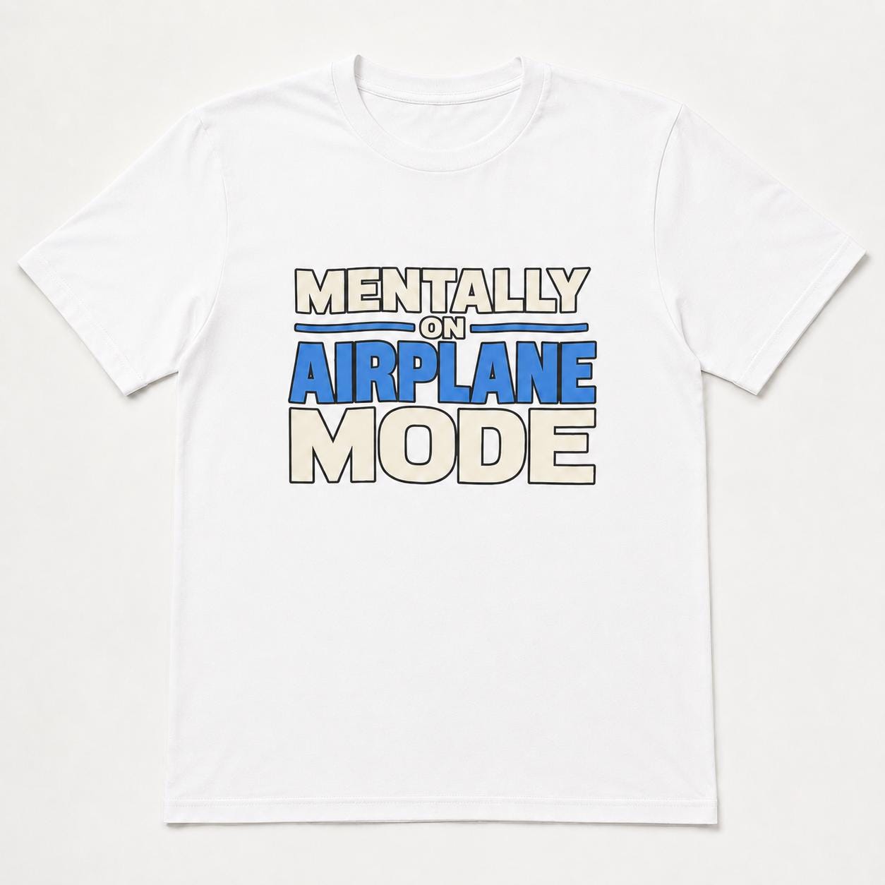 Mentally on Airplane Mode T-Shirt, Funny Travel Shirt, Airport Vacation Tee, Traveler Gift, Unisex Graphic T-Shirt
