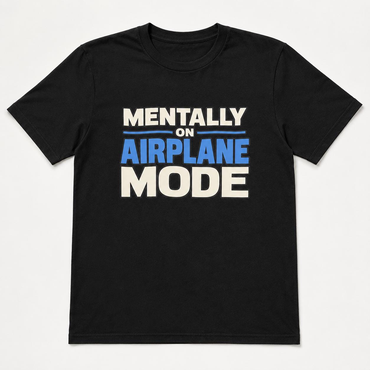 Mentally on Airplane Mode T-Shirt, Funny Travel Shirt, Airport Vacation Tee, Traveler Gift, Unisex Graphic T-Shirt