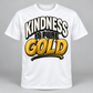 Kindness Is Pure Gold graphic T-shirt in white